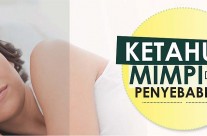 Ketahui Mimpi & Penyebabnya